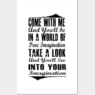 Pure Imagination  (Black version) Posters and Art